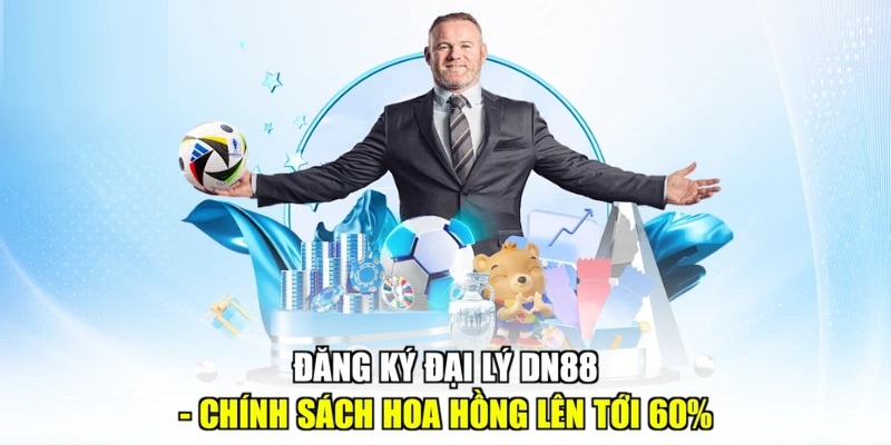 Chính sách hoa hồng lên tới 60% đại lý dn88