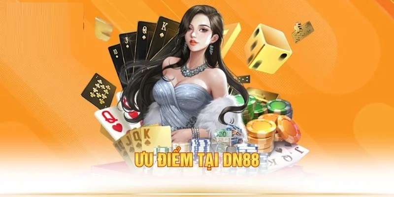 Tại sao bạn nên chọn đăng ký DN88 để tham gia cá cược? đăng ký DN88
